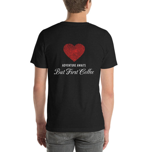 But First Coffee Unisex T-Shirt